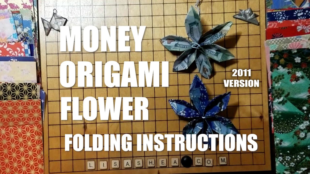 Money Origami Flower Folding Instructions 2011 VERSION YouTube