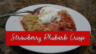 Strawberry Rhubarb Crisp