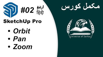 Sketchup for Beginners | Orbit, Pan & Zoom Tool in Sketchup Pro | Sketchup in Urdu & Hindi