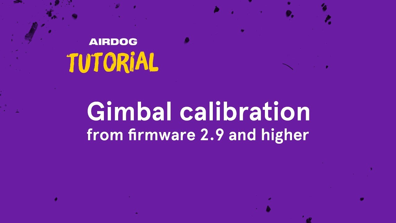AirDog1 gimbal adapter calibration tutorial