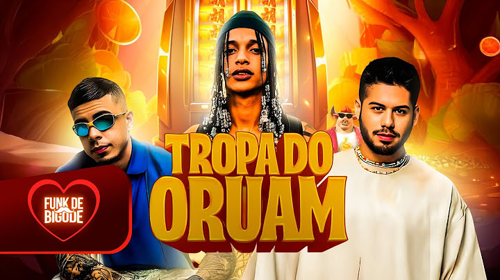 TROPA DO ORUAM - Oruam ft. Zé Felipe, Mc Tuto, Rodrigo do CN (prod. DJ LC da Roça)