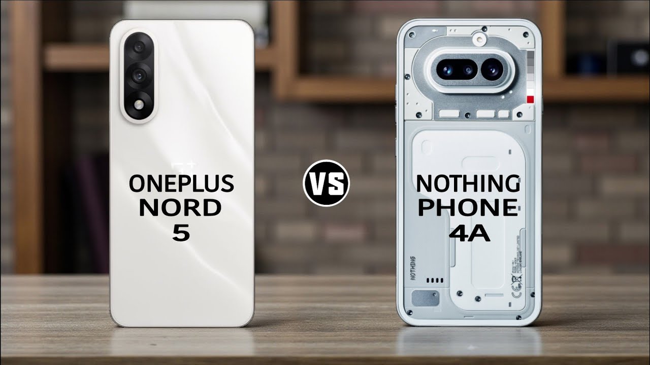 OnePlus Nord 5 vs Nothing Phone 4A