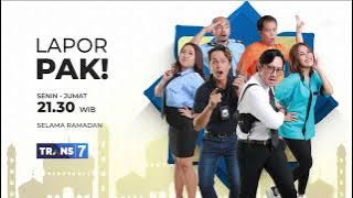 Download lagu Promo Trans 7 : Lapor Pak Selama Ramadhan [5sec]