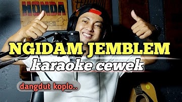 Ngidam jemblem karaoke - tanpa vokal cewek dangdut koplo