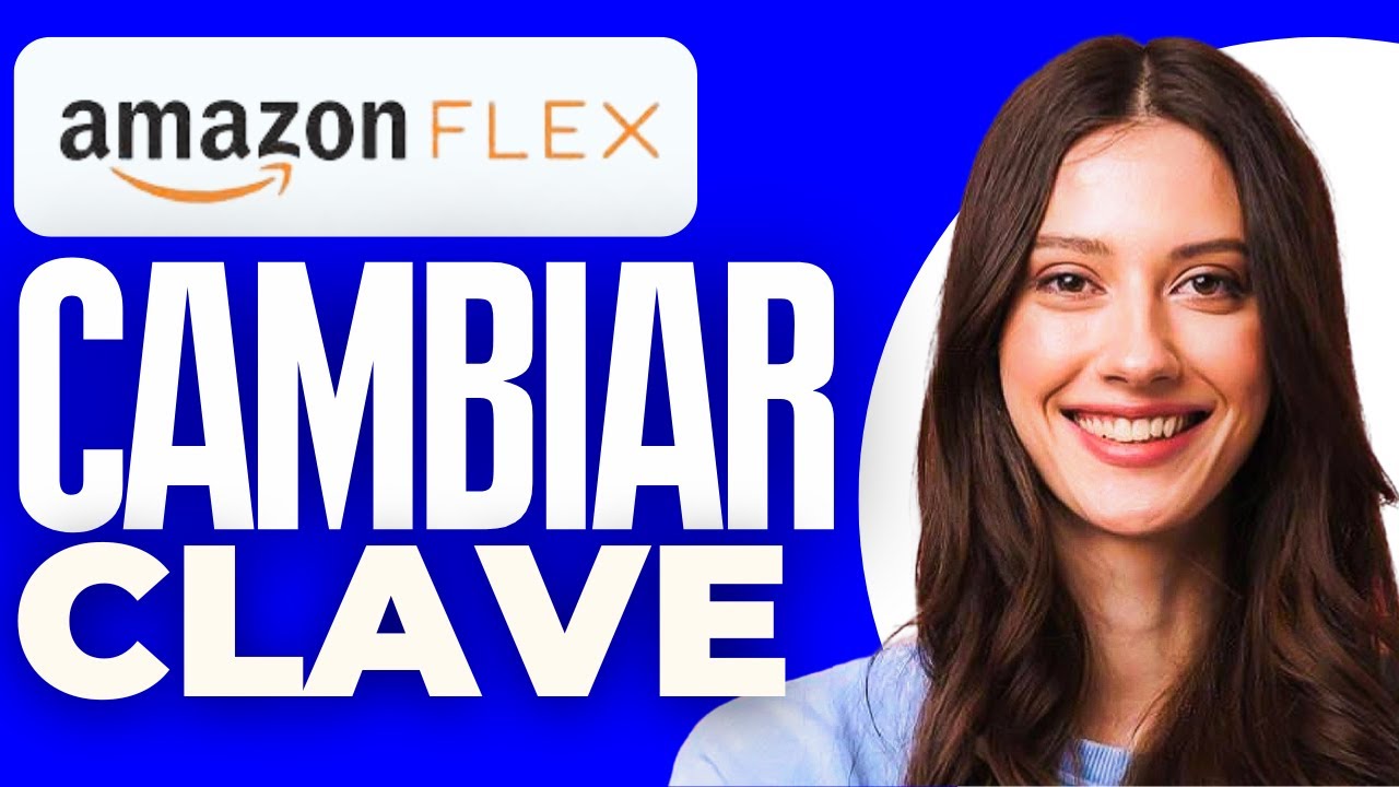Como Cambiar Clave Amazon Flex (2025)