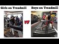 Girls on treadmill vs boys on treadmill  mg edits  girlsvsboysmemes