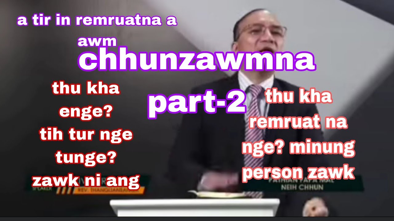 Rev. thangliansanga (trinatarian react na) a atir in remruatna a awm. part-2