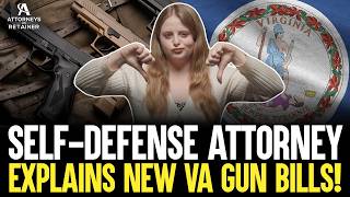 Self-Defense Attorney Explains New Virginia Gun Bills