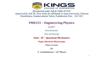 PH8151 - Engineering Physics - Unit IV Quantum Mechanics Electron Microscope