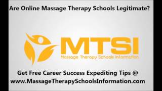 The legitimacy of online massage therapy schools. are they legitimate
or scams?
