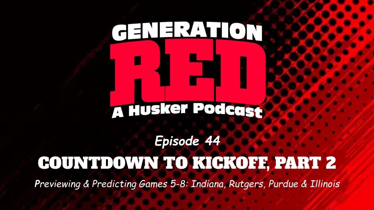 2022 Husker Football: Countdown to Kickoff, Part 2
