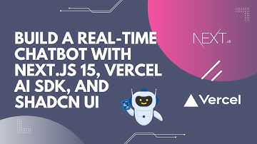 Build a Real-Time Chatbot with Next.js 15, Vercel AI SDK, and Shadcn UI