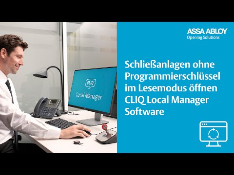 CLIQ Local Manager - Schließanlage ohne Programmierschlüssel im Lesemodus öffnen