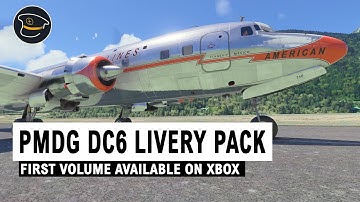 PMDG Douglas DC-6 Liveries Vol.1 : Review on Xbox | MSFS2020