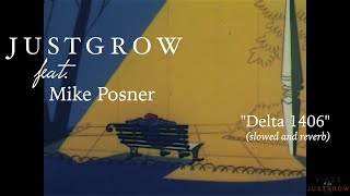 Mike Posner - Delta 1406 (slowed and reverb)【ＪＵＳＴＧＲＯＷ】edit
