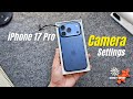 iPhone 17 Pro Camera Settings Guide: Capture Like a Pro!