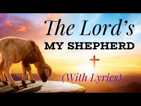 The Lord Is My Shepherd Hymn
