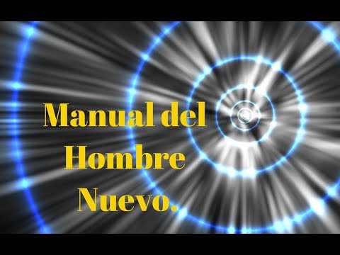 Manual del Hombre Nuevo.Audiolibro tu Solo Escucha tu Conciencia...
