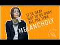 IT'S OK NOT TO BE OK ALL THE TIME #MELANCHOLY / by ELIF SHAFAK