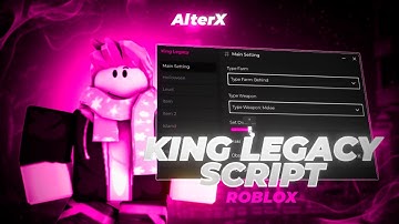 King Legacy Script [Free] | Roblox x King Legacy Executor | King Legacy Executor