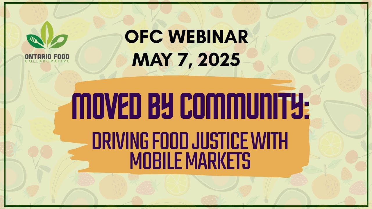 OFC Webinar: Moved By Community: Driving Food Justice With Mobile Markets – May 7, 2025