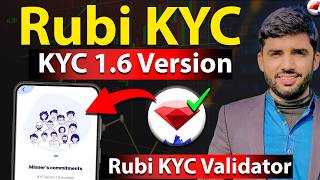 Rubi Network KYC Updates | Rubi KYC 1.6 Version Live | Rubi KYC Validators