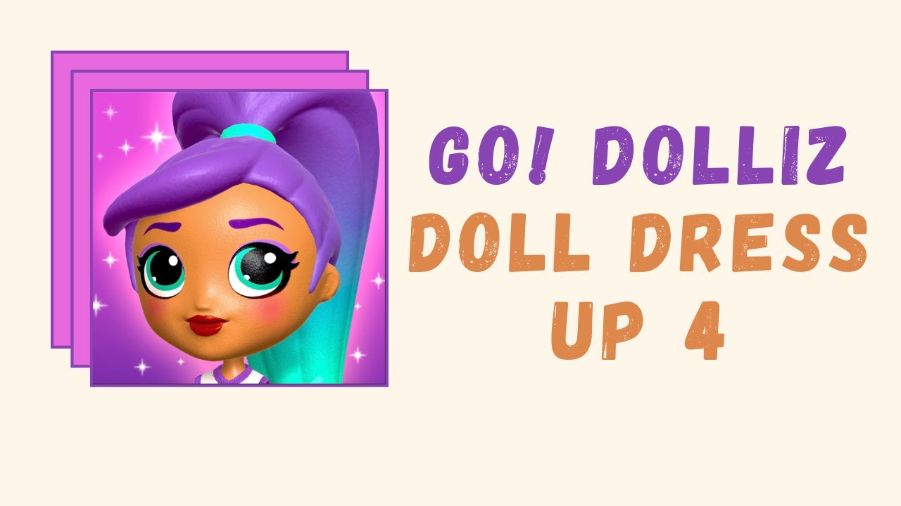 Go! Dolliz | Doll Dress Up | Gameplay 4 - YouTube