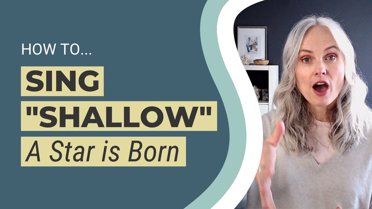 How to Sing SHALLOW like Lady Gaga from A Star is Born