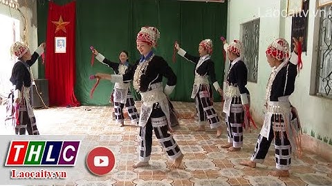 Thanh niên người Dao và tình yêu với điệu múa chuông dân tộc| THLC