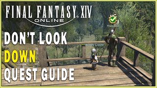FINAL FANTASY XIV - Don't Look Down Quest Guide | FFXIV Main Scenario Quests Walkthrough