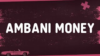 Kidd Santhe - AMBANI MONEY (Lyrics)