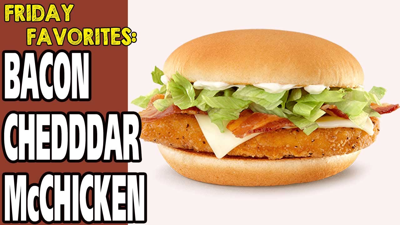 McDonald's Bacon Cheddar McChicken REVIEW 🐔🍔 Friday Favorites 3