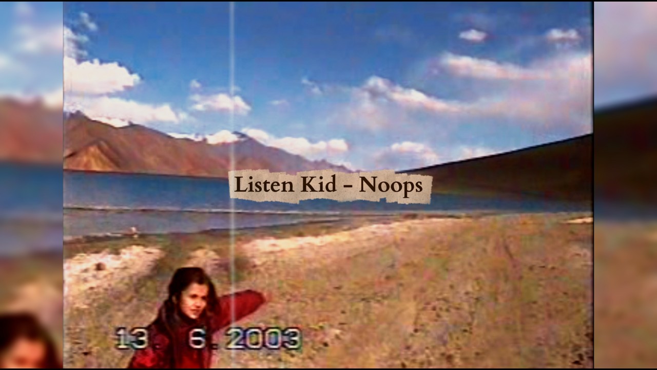 Noops - Listen Kid