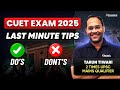 Last Minute Tips | CUET EXAM 2025 | BY TARUN TIWARI #cuet2025 #cuetexamtips #cuetexam #cuet
