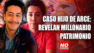 Caso hijo de Arce: revelan millonario patrimonio | No Mentirás
