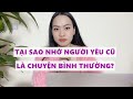 Nhớ người yêu cũ là chuyện bình thường