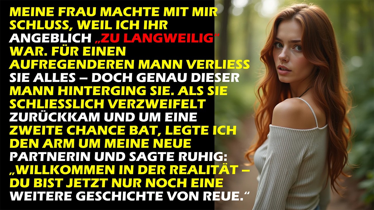 SIE NANNTE MICH „LANGWEILIG“ – DOCH ALS SIE ZURÜCKKAM, WAR ICH NICHT MEHR DA