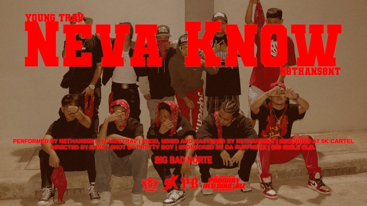 Neva Know - Feat. N8thans8nt x Young Trav (Official Music Video)