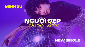 Minh Xù - Người Đẹp (Beauty Queen) x TIA | Official Visualizer