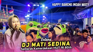 Download Lagu DJ MATI SEDINA • ENTUNG • ANGGA PUTRA HAPPY BARENG INDAH WATY • HUT RI 80th MP3 Download Lagu DJ MATI SEDINA • ENTUNG • ANGGA PUTRA HAPPY BARENG INDAH WATY • HUT RI 80th MP3