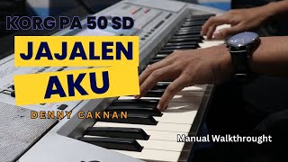 Jajalen Aku - KORG Cover || Demo Version KORG PA 50 SD || Manual Walkthrough