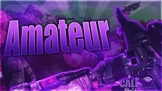 Amateur Bo3 Edit by Vain xGltich!