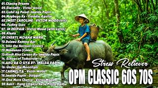 OPM CLASSIC OLD SONGS 🎹 MGA LUMANG KANTA/MEDLEY song 50s 60s 70s 80s