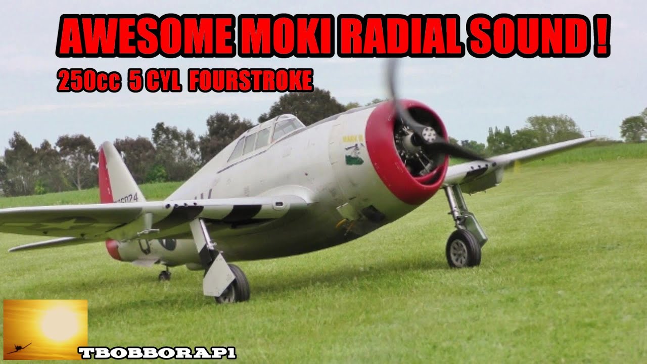 MOKI 250cc 5 CYL RADIAL CARF RC 1/4 SCALE P47 THUNDERBOLT RUN UP