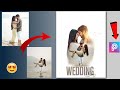 Picsart wedding day photo editing tutorial  pre wedding photo editing in picsart