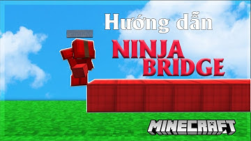 Hướng dẫn cách đặt block nhanh NINJA BRIDGE cơ bản  trong MINECRAFT | ArnoldVN