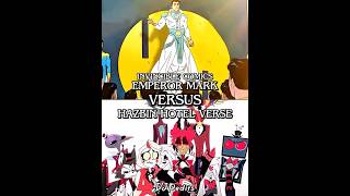 EMPEROR MARK VS HAZBIN HOTEL VERSE #invincible #hazbinhotel #emperormark #alastor #edit #fyp