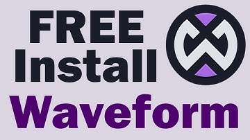 Waveform Free Download and Install