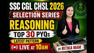 SSC CGL/CHSL/CPO/GD 2026 REASONING BY RITIKA MAM TOP 50 PYQS