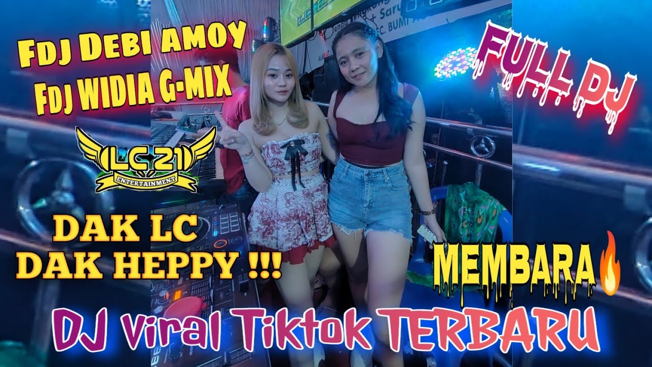 TERBARU ‼️FULL DJ OT LC21 ENTERTAINMENT ‼️ FDJ WIDIA G-MIX ‼️ FDJ DEBI AMOY